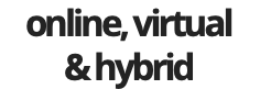 online, virtual & hybrid