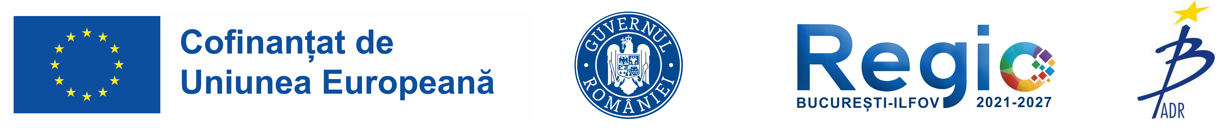 Cofinanțat de Uniunea Europeană · Guvernul României · Regio București-Ilfov 2021–2027 · ADR BI